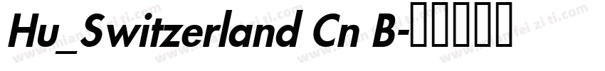 Hu_Switzerland Cn B字体转换